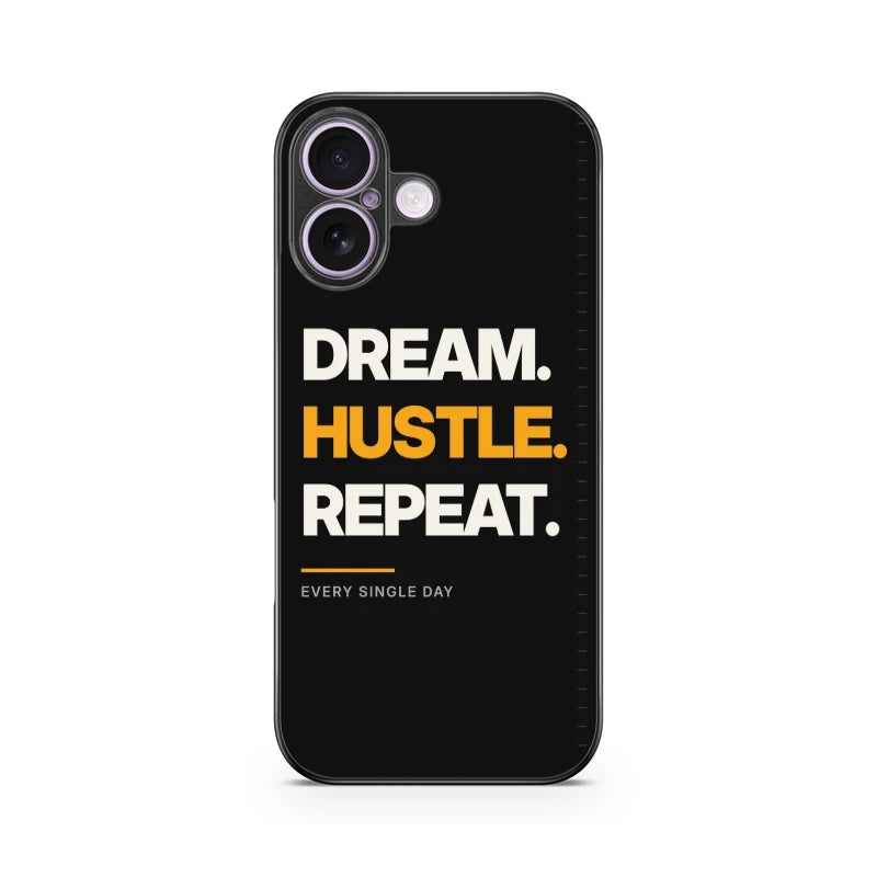 Dream Hustle Repeat Phone Back Cover - Apple iPhone 17