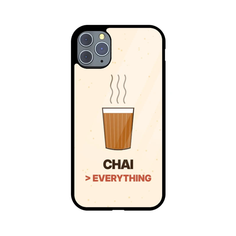 Chai Over Everything Phone Back Cover - Apple iPhone 11 Pro Max