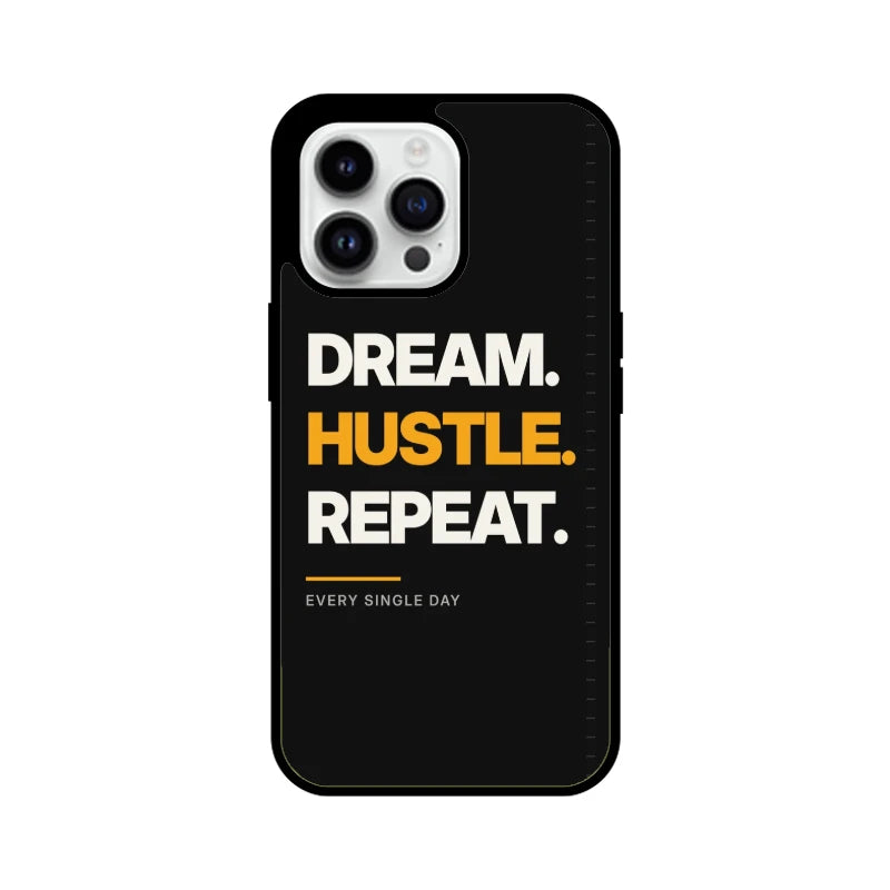 Dream Hustle Repeat Phone Back Cover - Apple iPhone 15 Pro