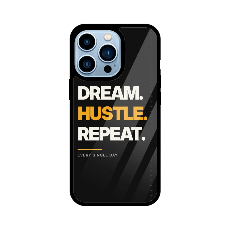 Dream Hustle Repeat Phone Back Cover - Apple iPhone 13 Pro