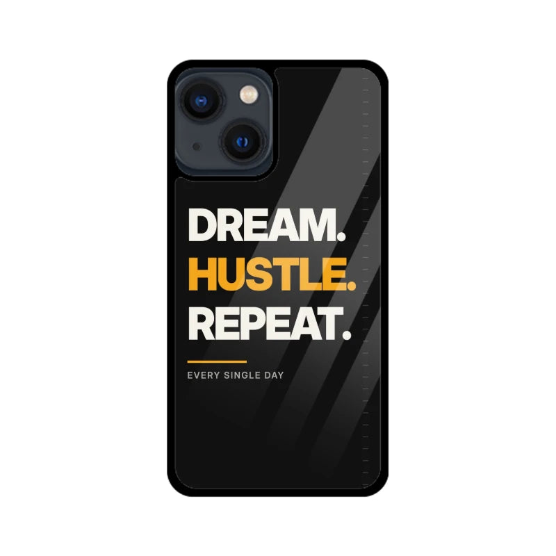 Dream Hustle Repeat Phone Back Cover - Apple iPhone 13 Mini
