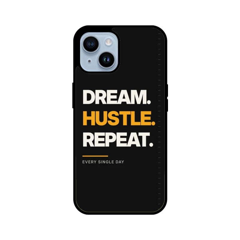 Dream Hustle Repeat Phone Back Cover - Apple iPhone 14